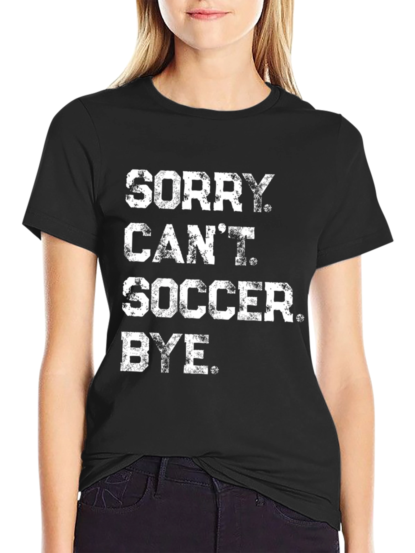 Sorry Cant Soccer Bye Black Graphic Tee