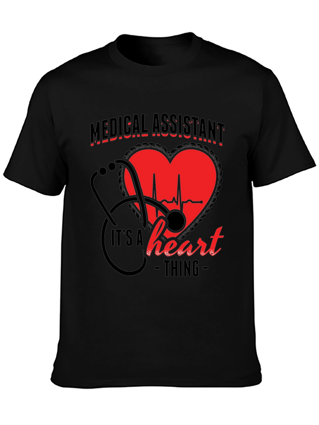 Medical Assistant Heart Thing T-Shirt
