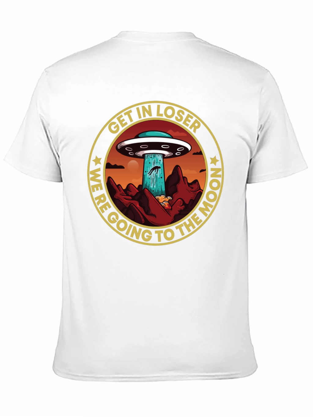 Get In Loser UFO Graphic T-Shirt - Moon Trip