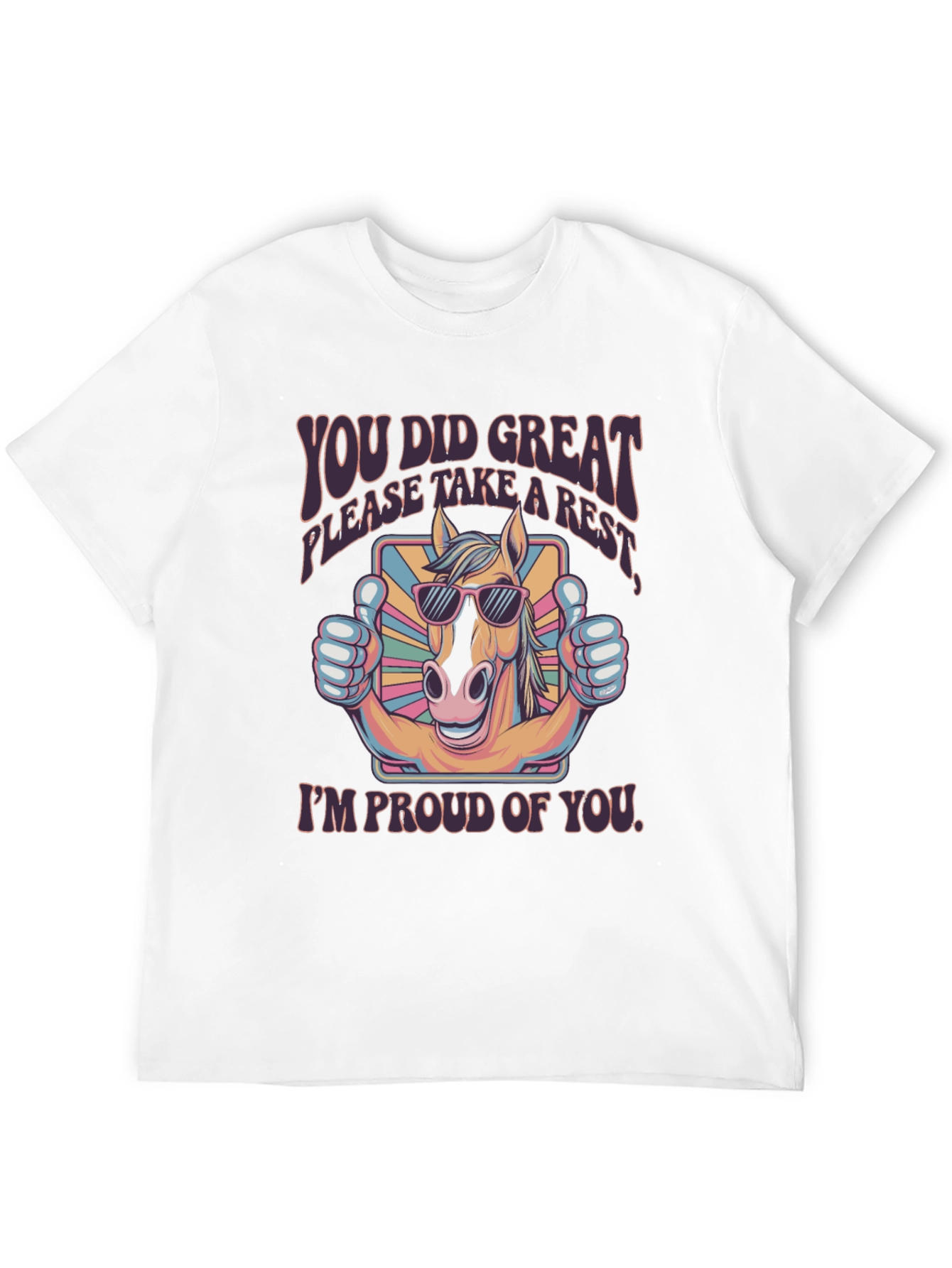 You Did Great Horse T-Shirt