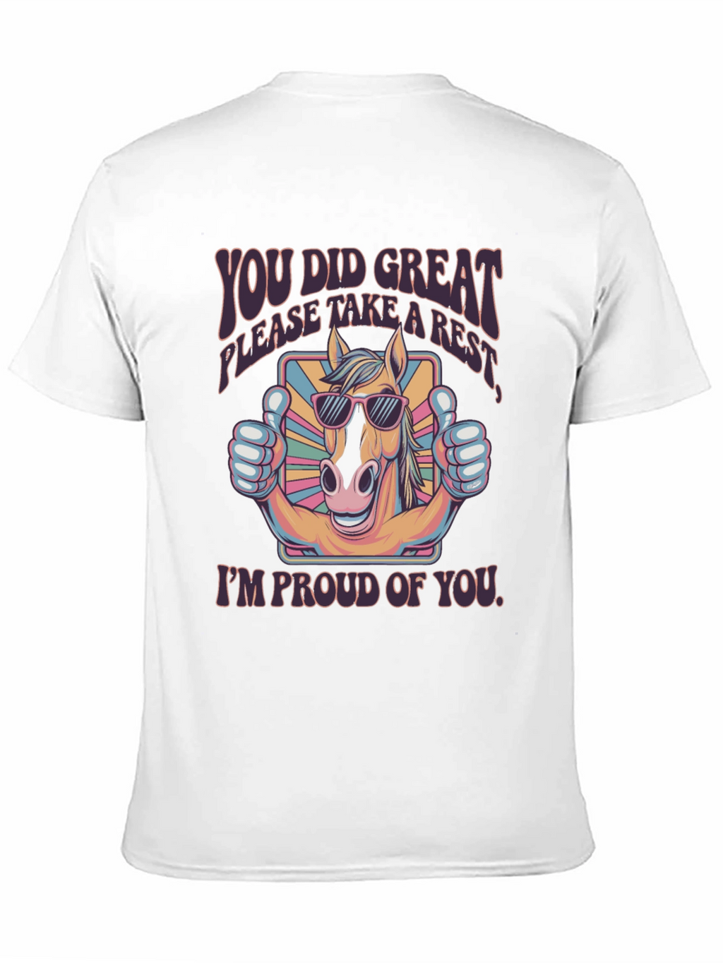 You Did Great Horse T-Shirt