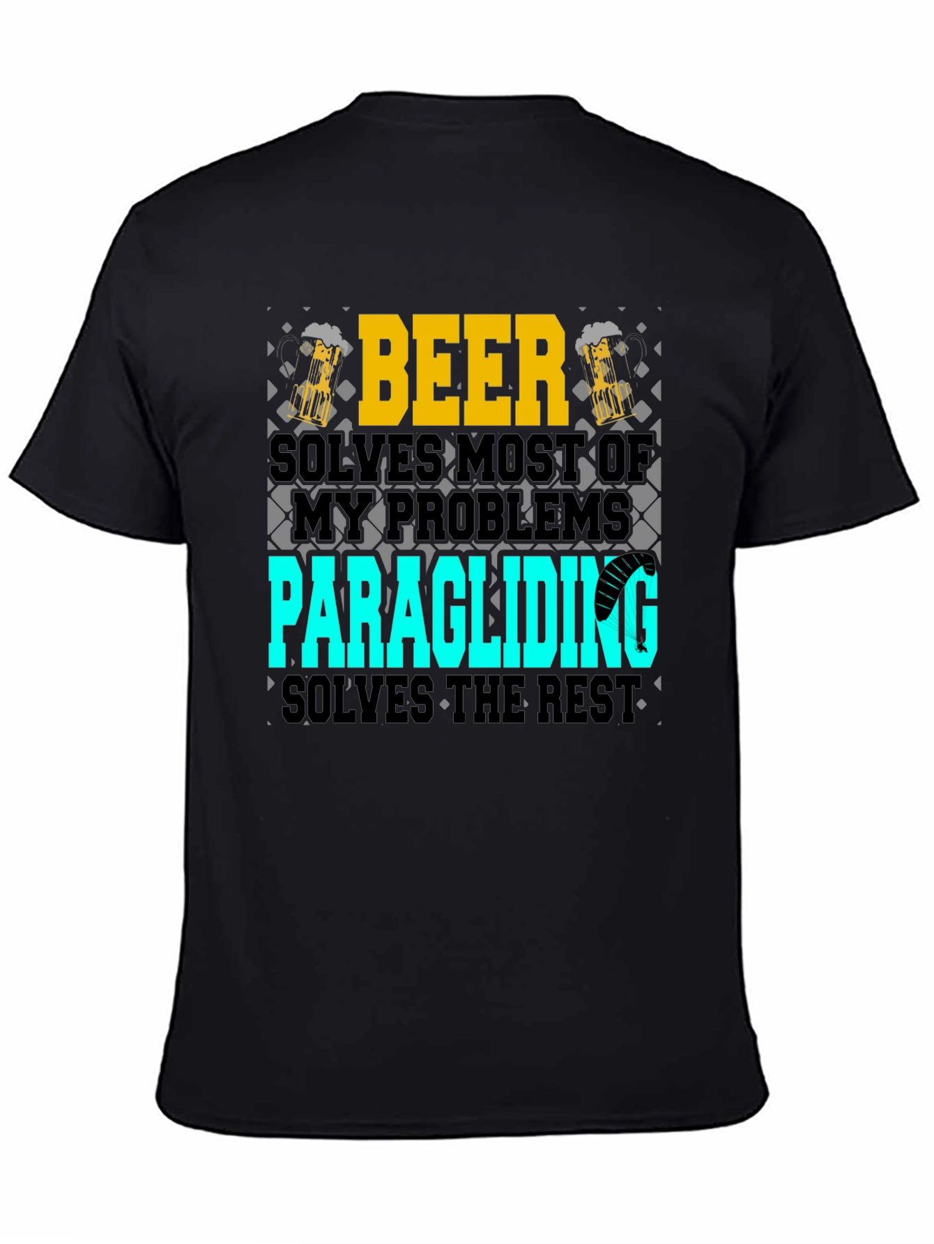Beer & Paragliding T-Shirt - Solve Your Problems!