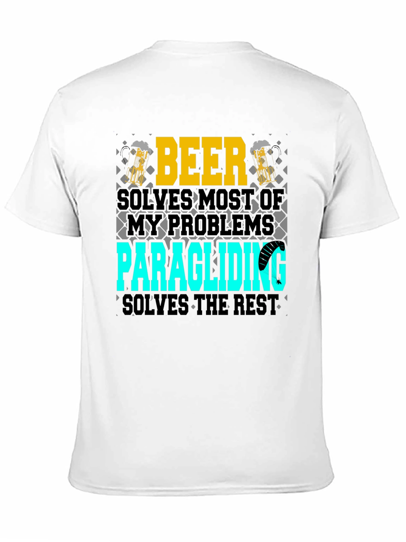Beer & Paragliding T-Shirt - Solve Your Problems!