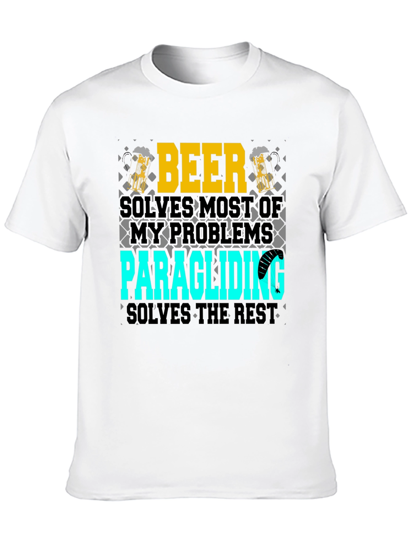 Beer & Paragliding T-Shirt - Solve Your Problems!
