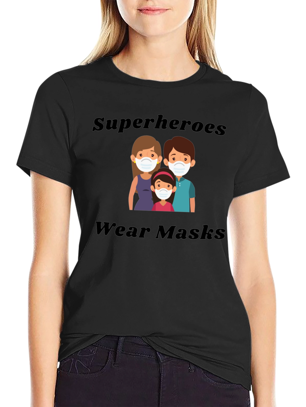 Superheroes Wear Masks T-Shirt