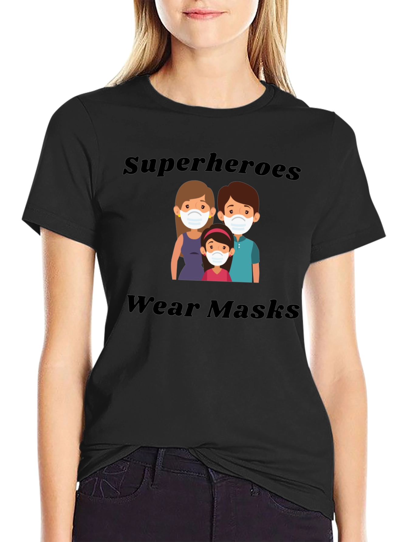 Superheroes Wear Masks T-Shirt