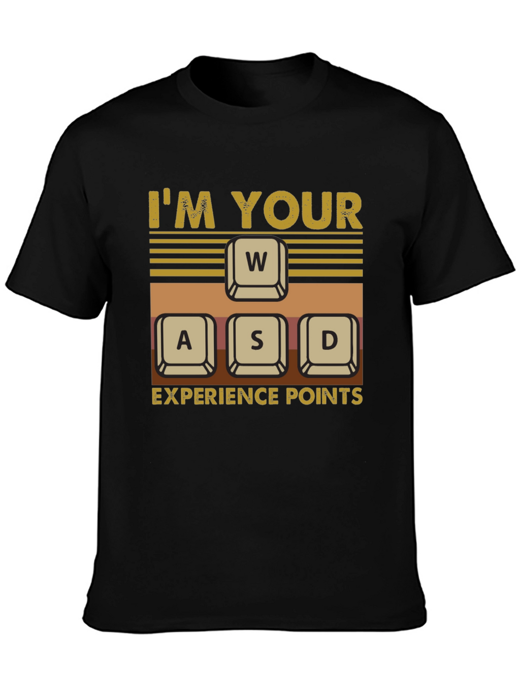 Im Your WASD Experience Points Gaming T-Shirt