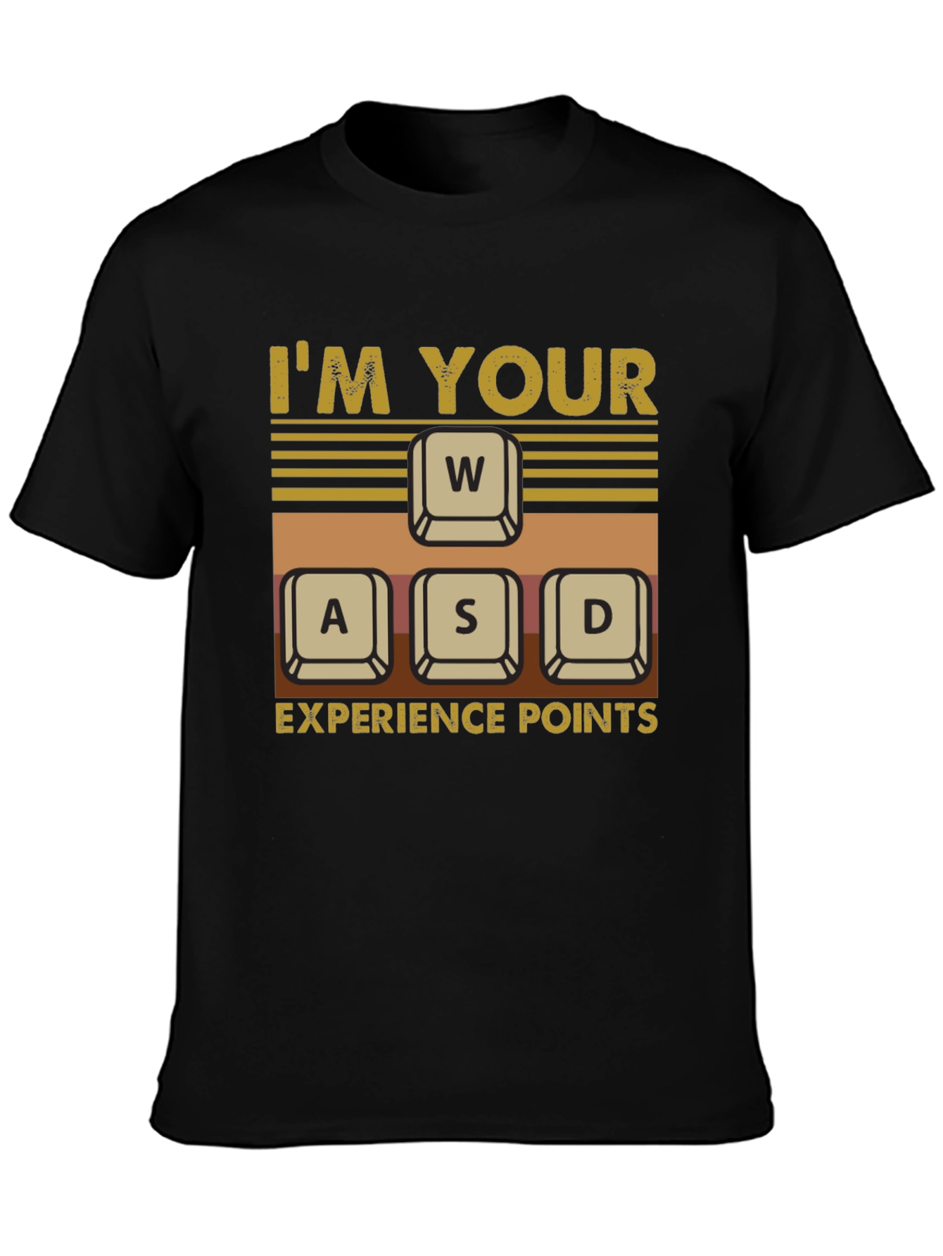 Im Your WASD Experience Points Gaming T-Shirt