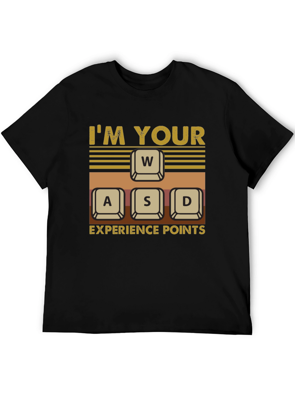 Im Your WASD Experience Points Gaming T-Shirt