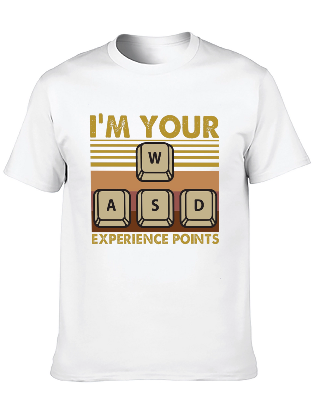Im Your WASD Experience Points Gaming T-Shirt