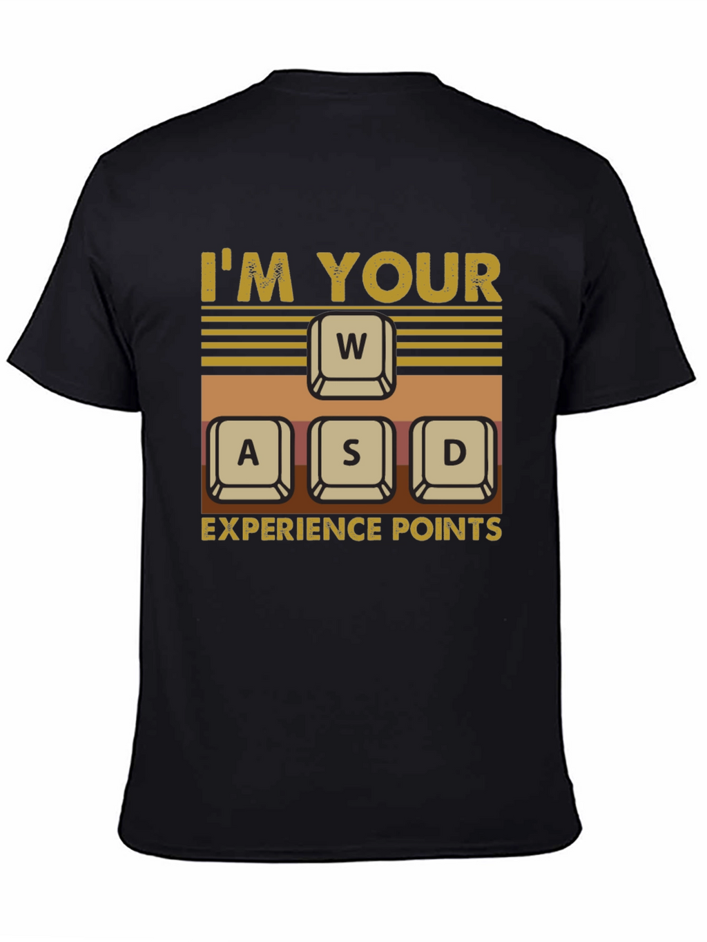 Im Your WASD Experience Points Gaming T-Shirt