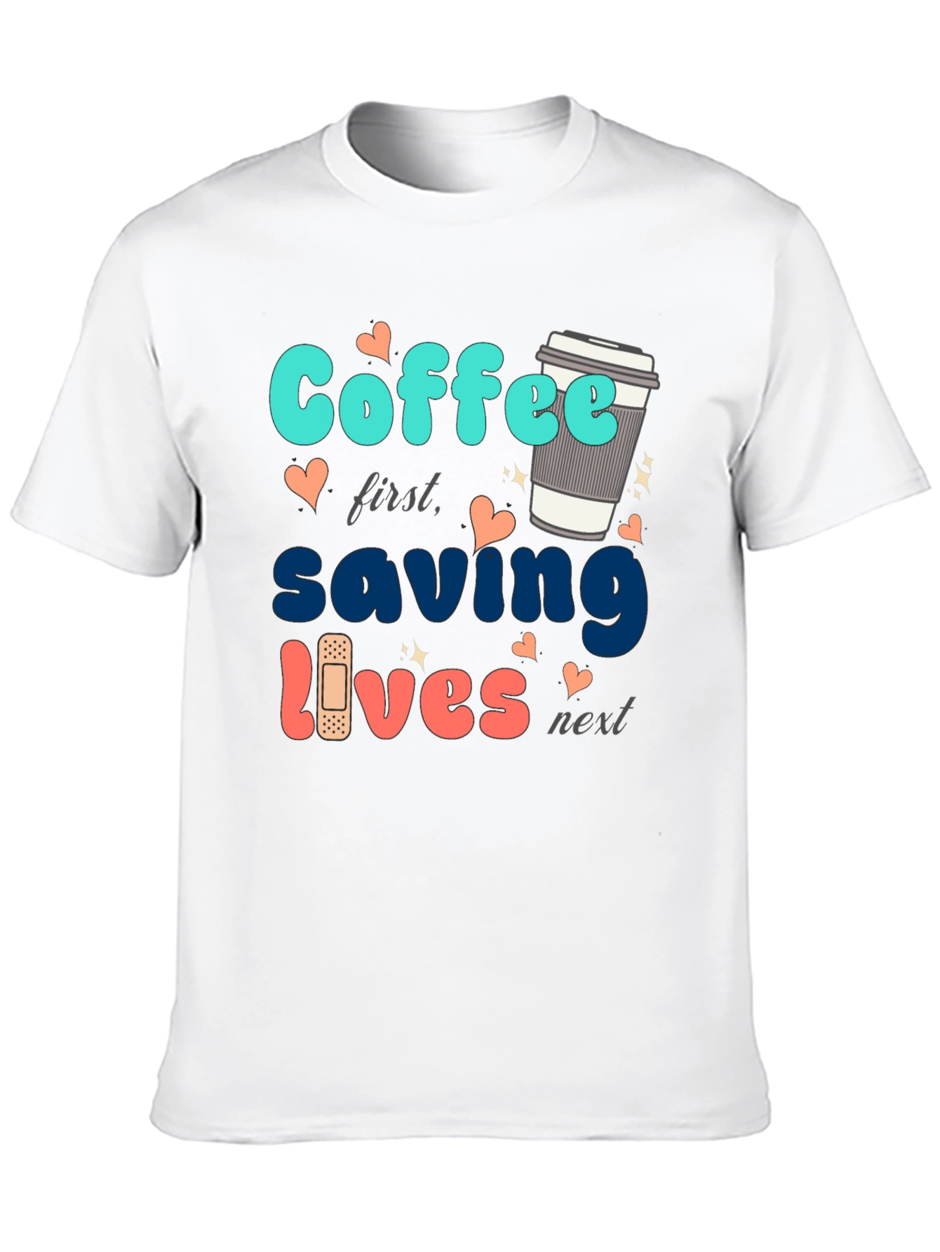 Coffee First Saving Lives Next Black T-Shirt