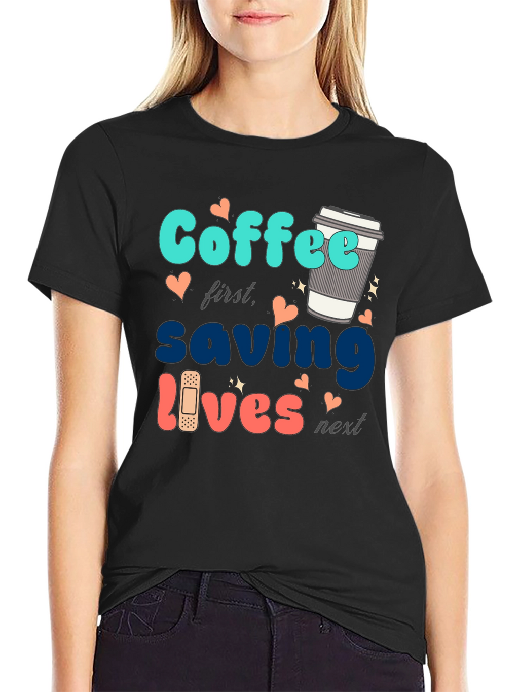 Coffee First Saving Lives Next Black T-Shirt