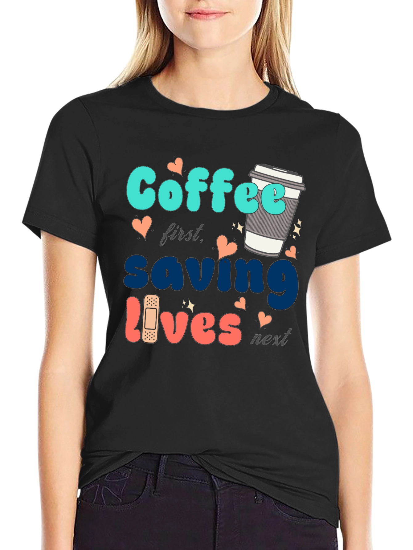 Coffee First Saving Lives Next Black T-Shirt
