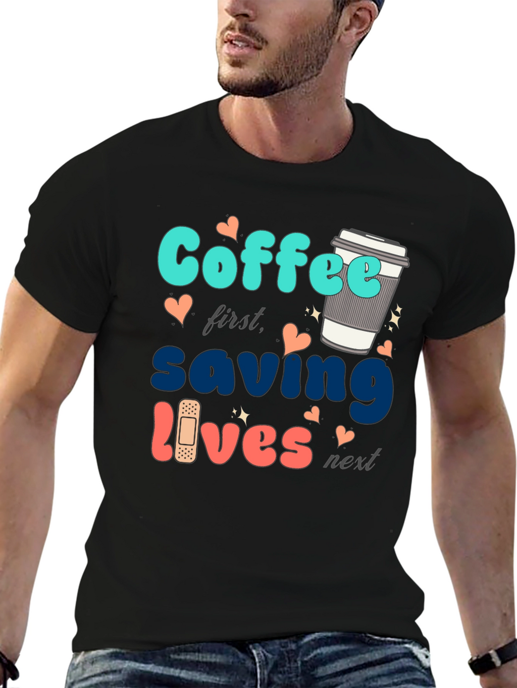 Coffee First Saving Lives Next Black T-Shirt