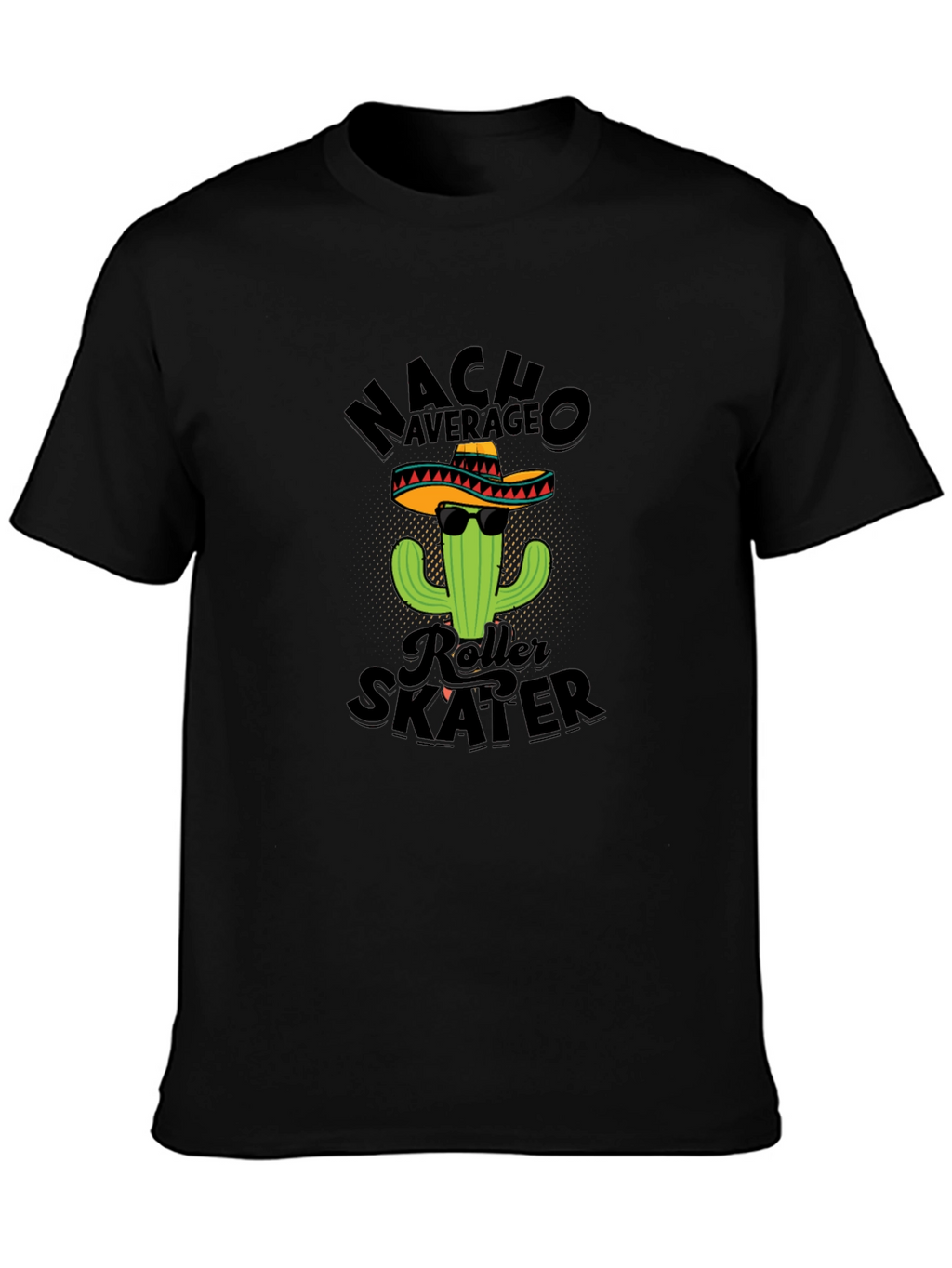 Nacho Average Roller Skater Funny T-Shirt
