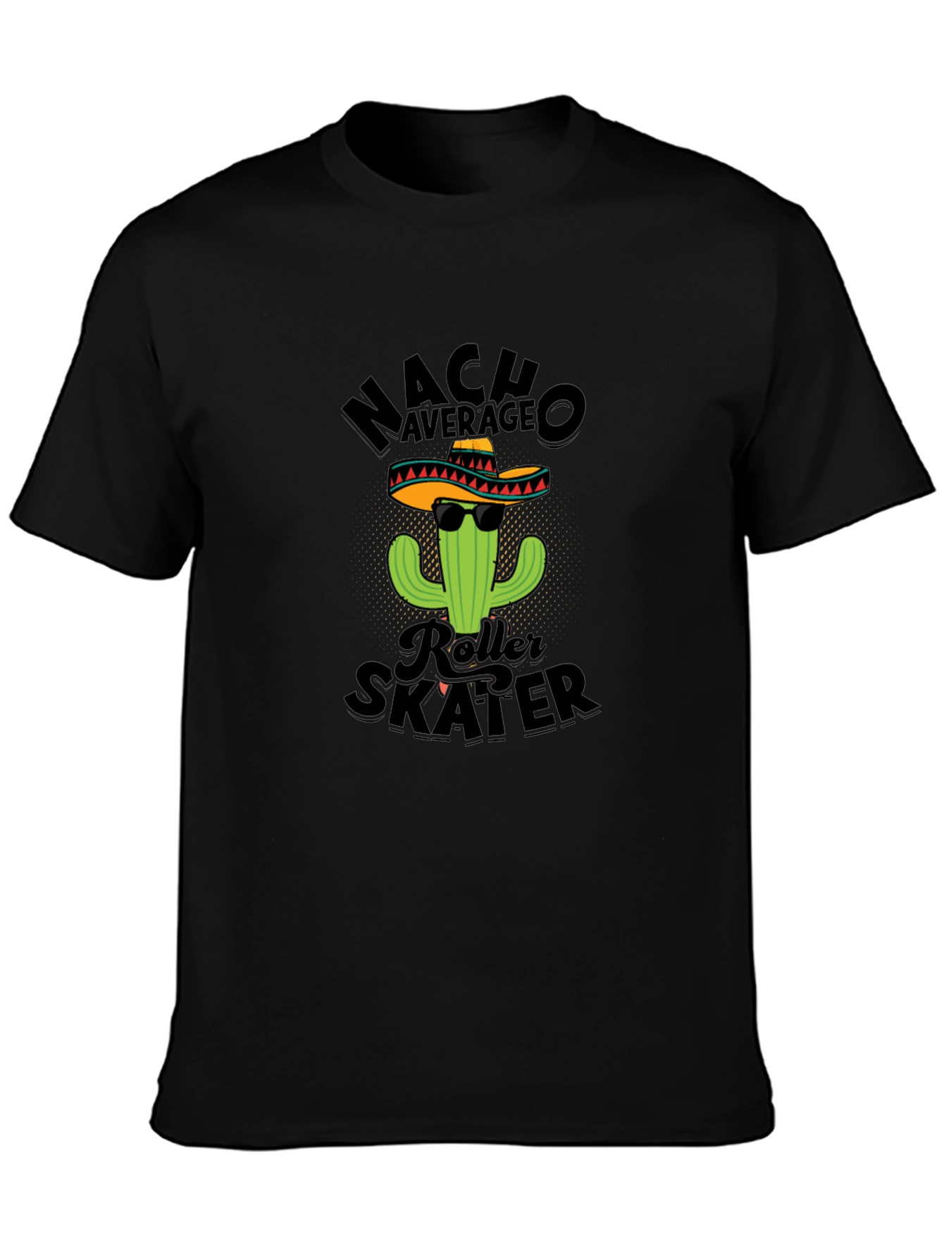 Nacho Average Roller Skater Funny T-Shirt