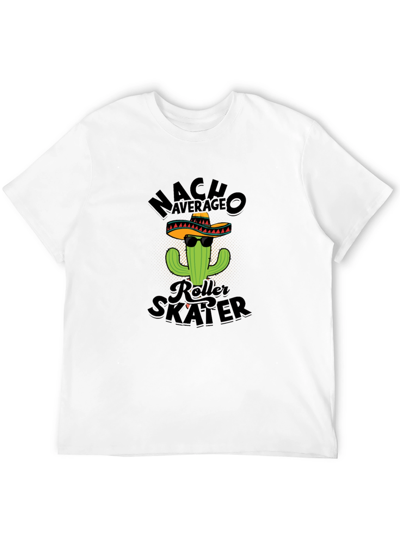 Nacho Average Roller Skater Funny T-Shirt