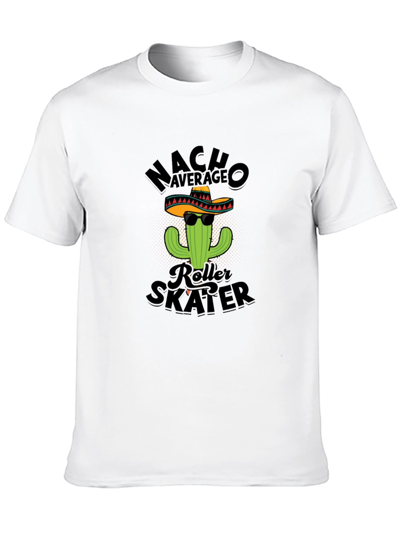 Nacho Average Roller Skater Funny T-Shirt