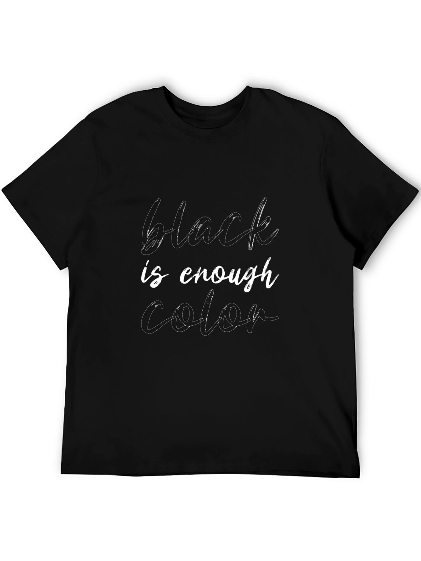 Black is Enough Color Graphic T-Shirt