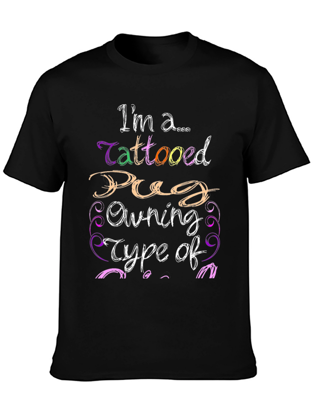 Tattooed Pug Owner Black Graphic T-Shirt