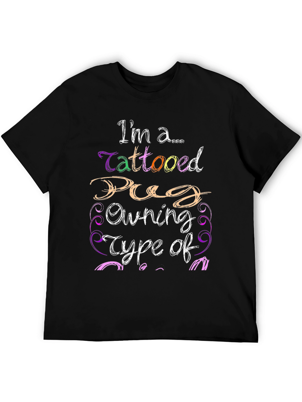 Tattooed Pug Owner Black Graphic T-Shirt
