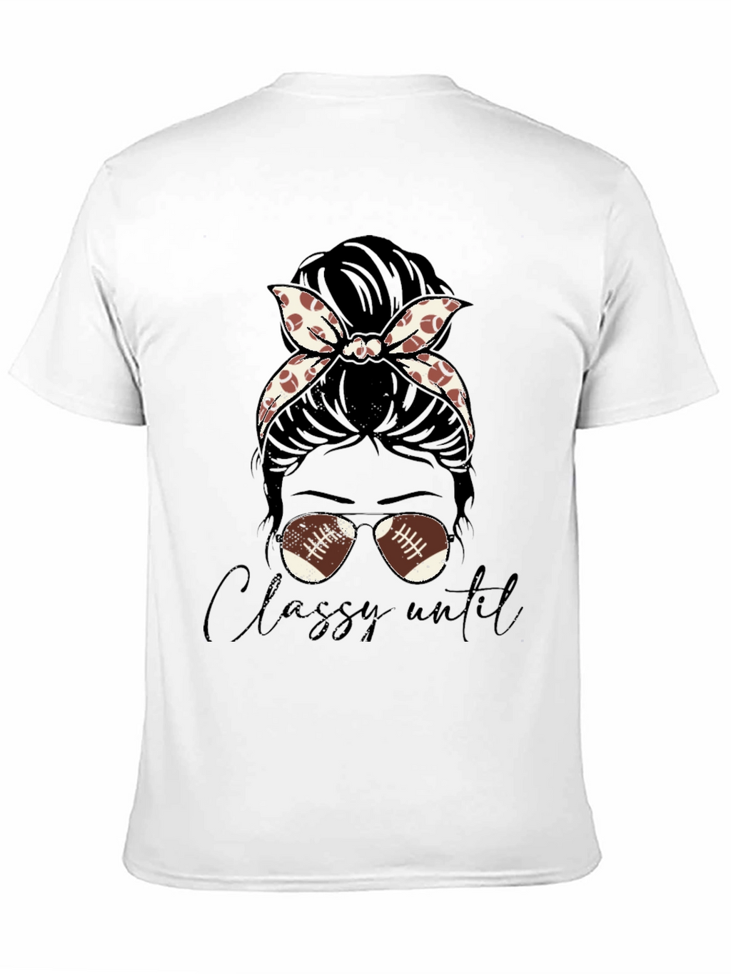 Classy Football Mom Messy Bun T-Shirt