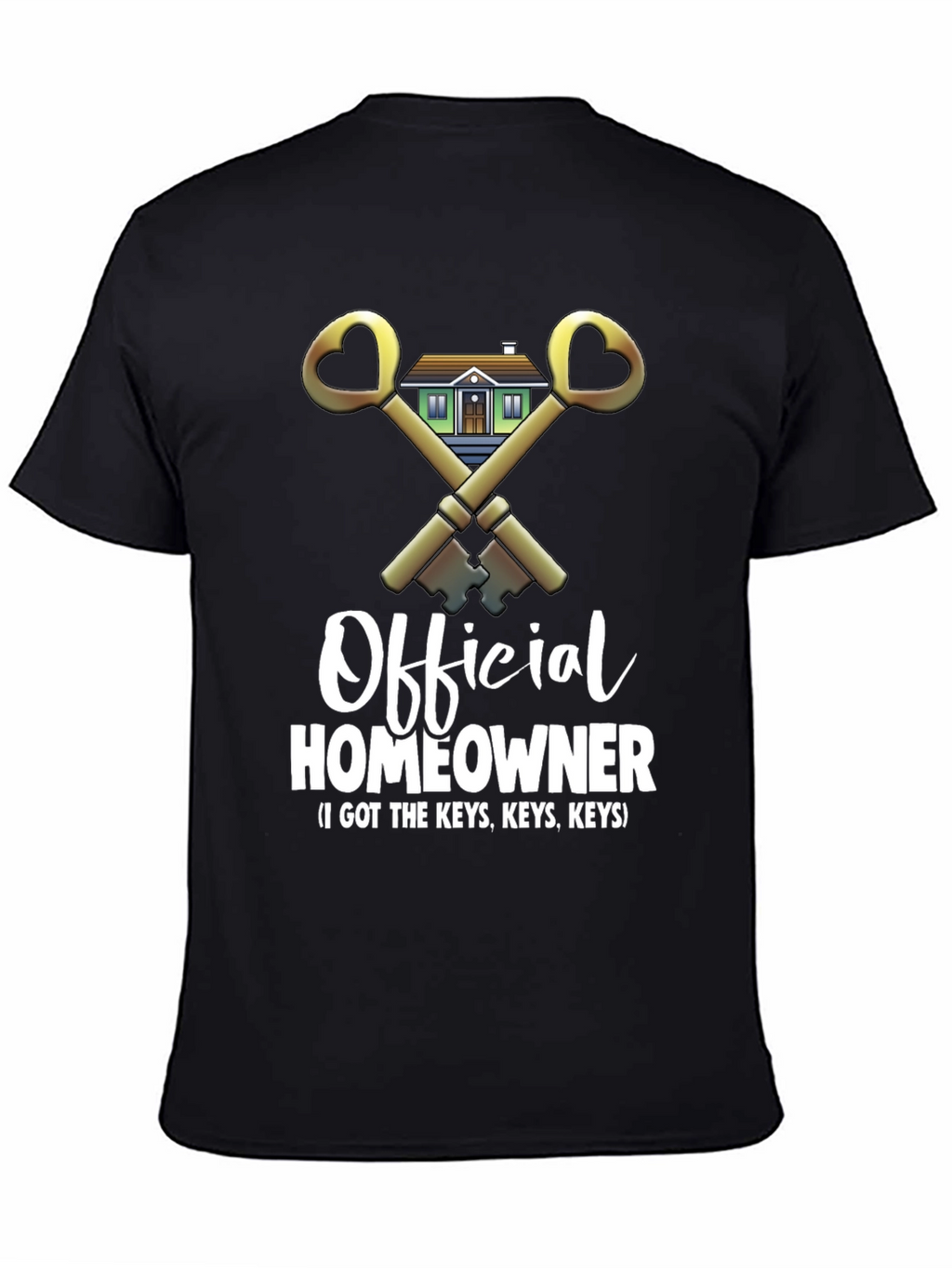 Official Homeowner T-Shirt - New Homeowner Gift