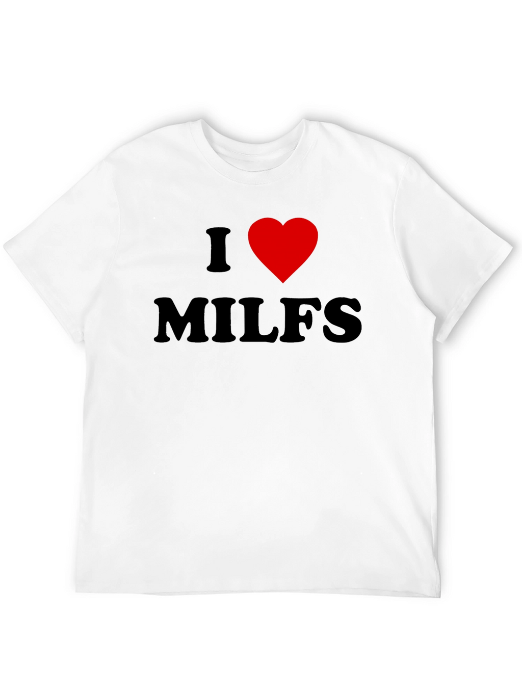 I Heart MILFS Graphic Tee - Bold Black T-Shirt