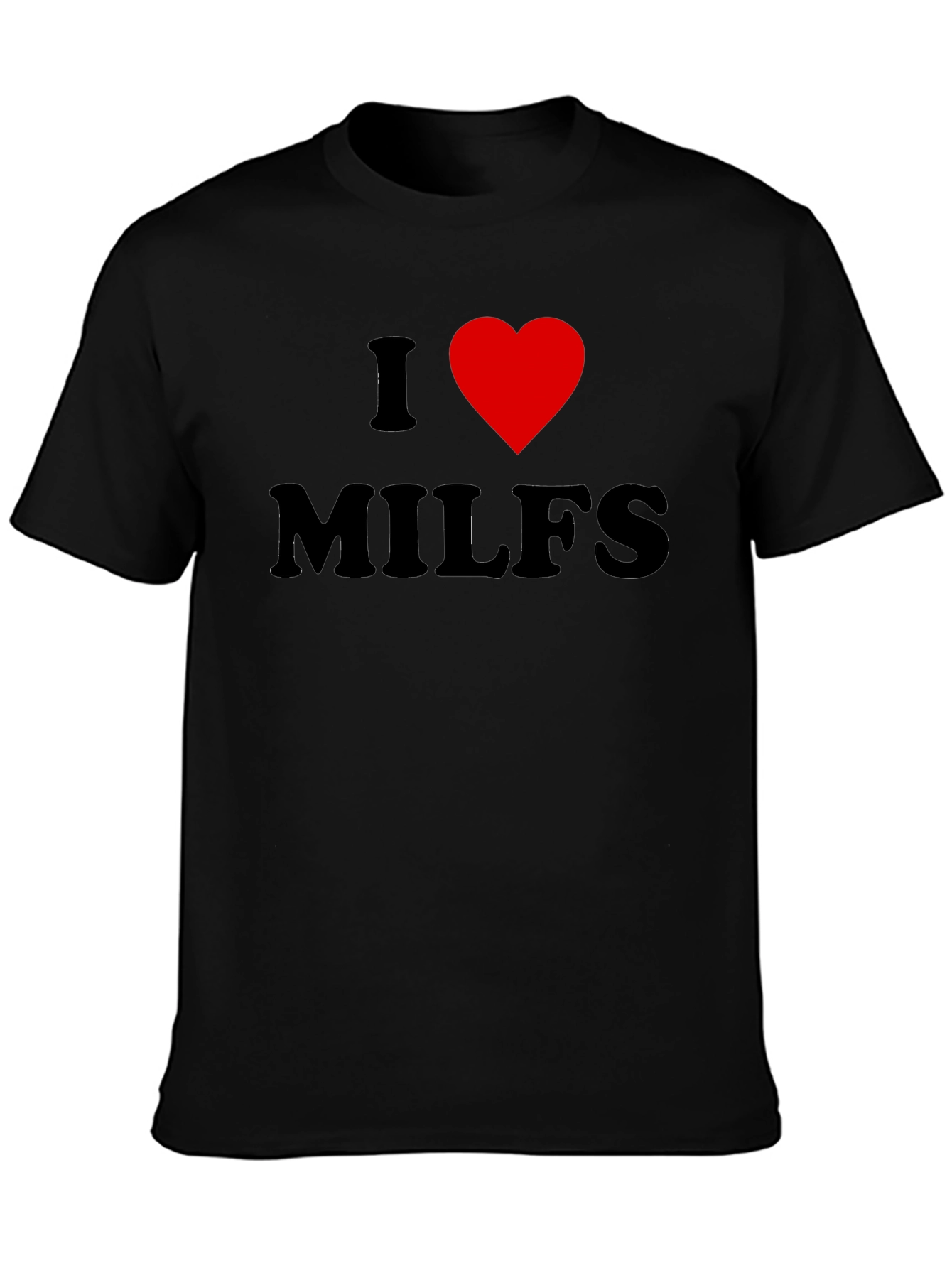 I Heart MILFS Graphic Tee - Bold Black T-Shirt