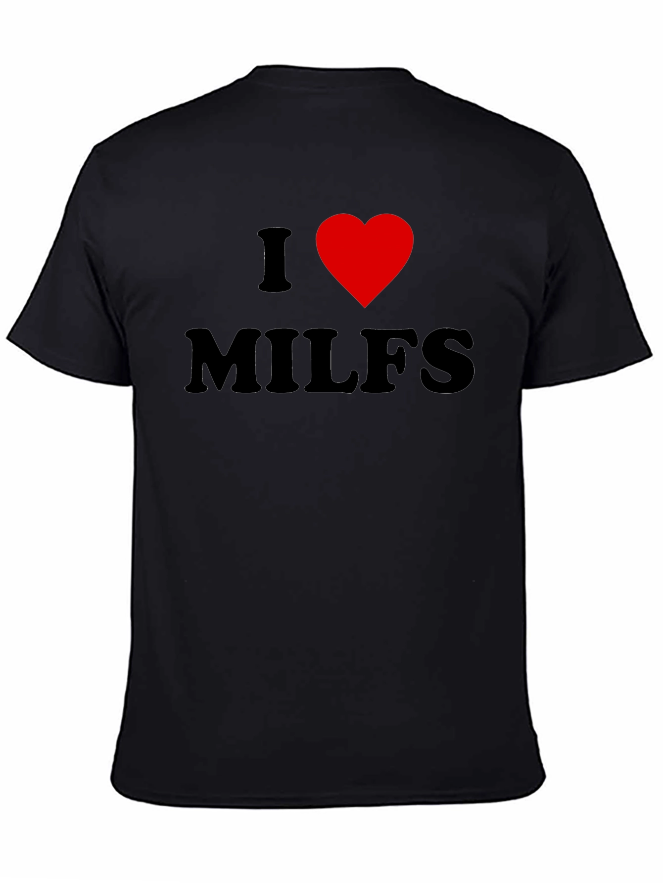 I Heart MILFS Graphic Tee - Bold Black T-Shirt