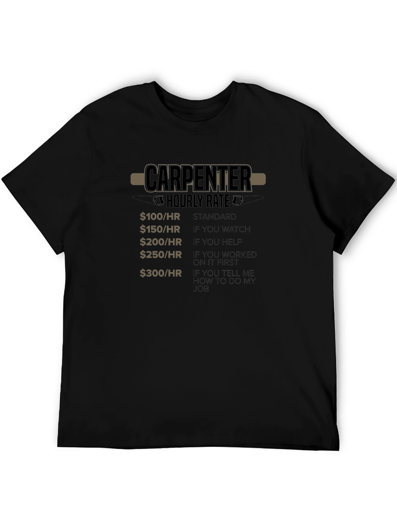 Carpenter Hourly Rate T-Shirt Funny Job Gift