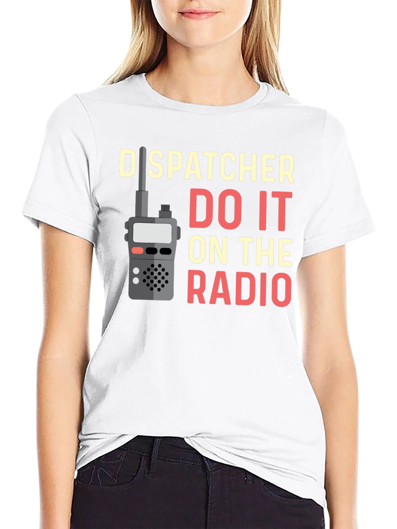 Dispatcher Do It On The Radio T-Shirt