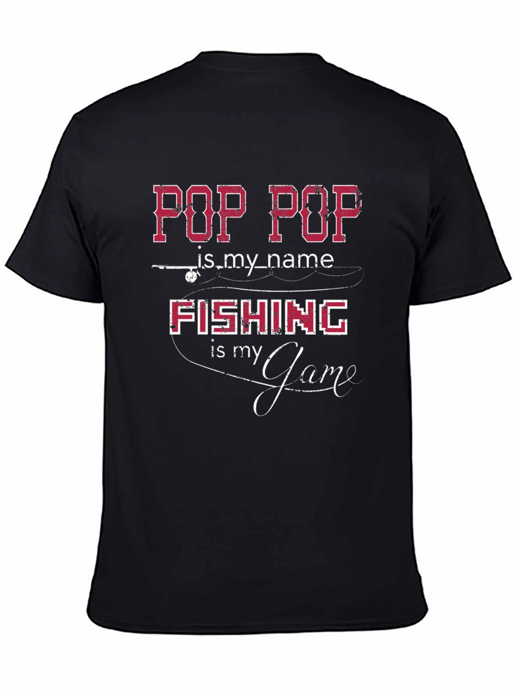 Pop Pop Fishing T-Shirt - Fishermans Gift