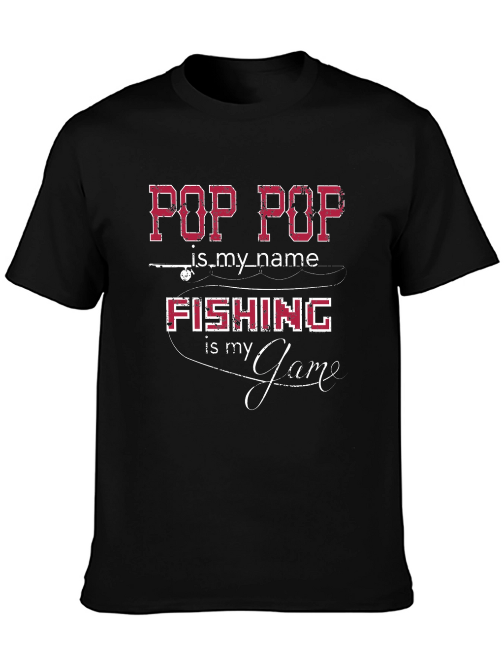 Pop Pop Fishing T-Shirt - Fishermans Gift