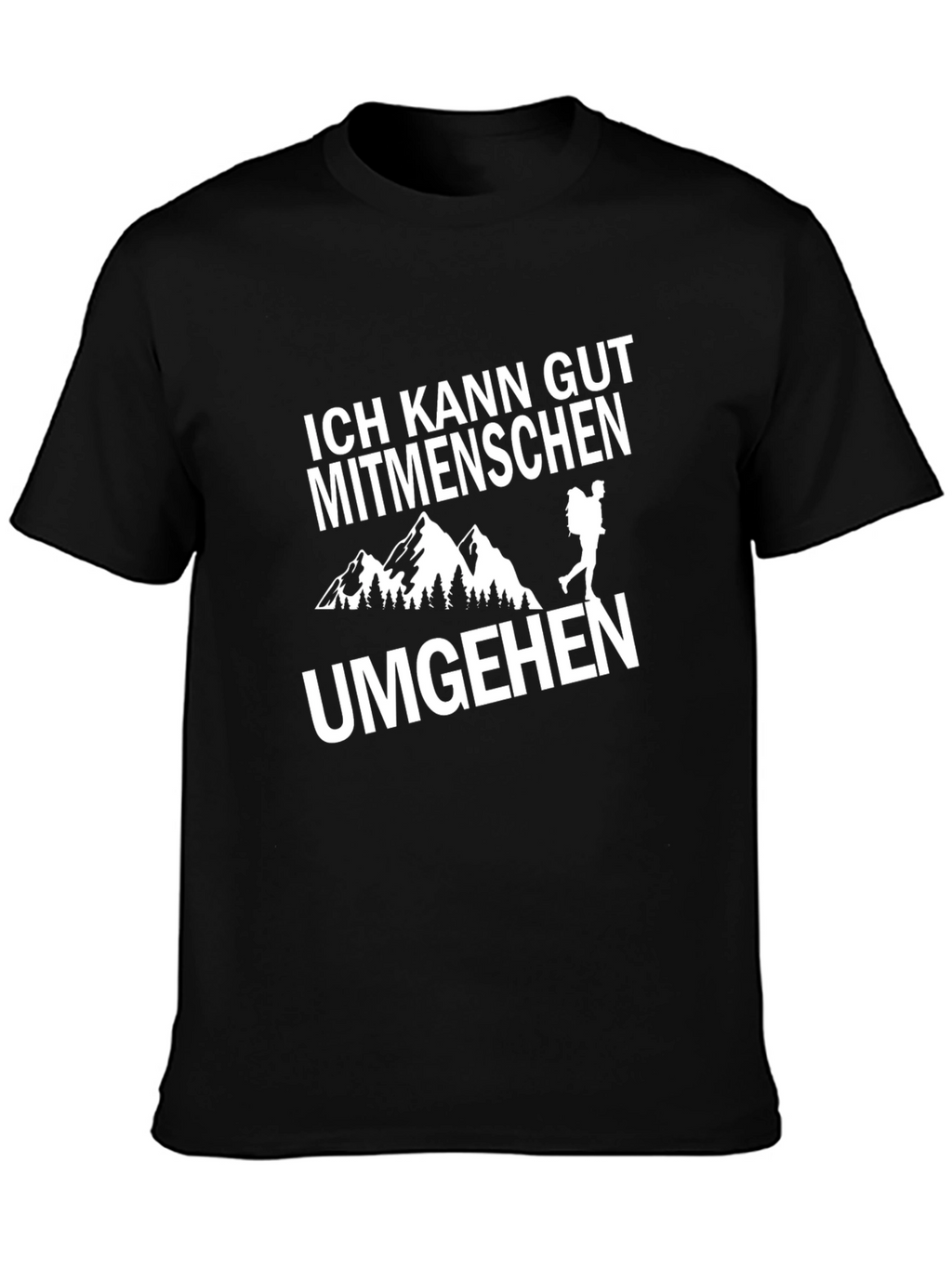 Ich Kann Gut Mitmenschen Umgehen T-Shirt