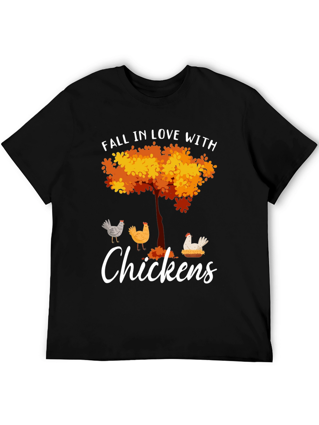 Fall in Love with Chickens T-Shirt