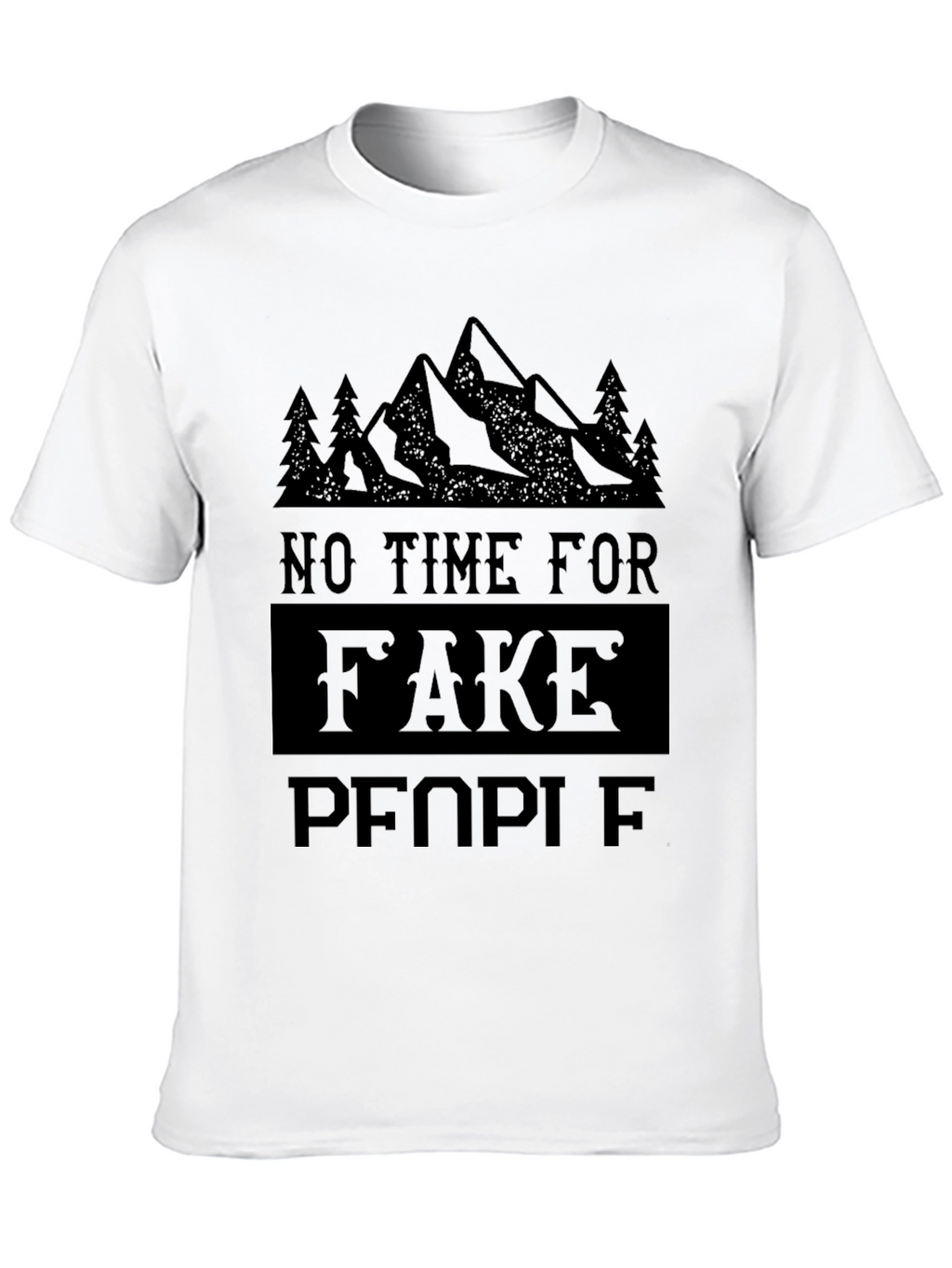 No Time For Fake People Mountain Tee