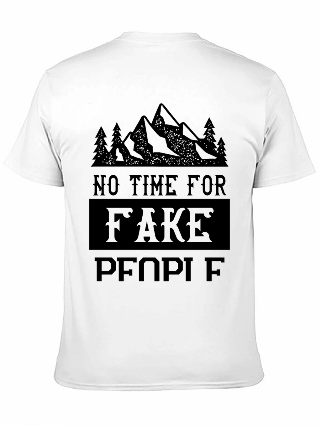 No Time For Fake People Mountain Tee