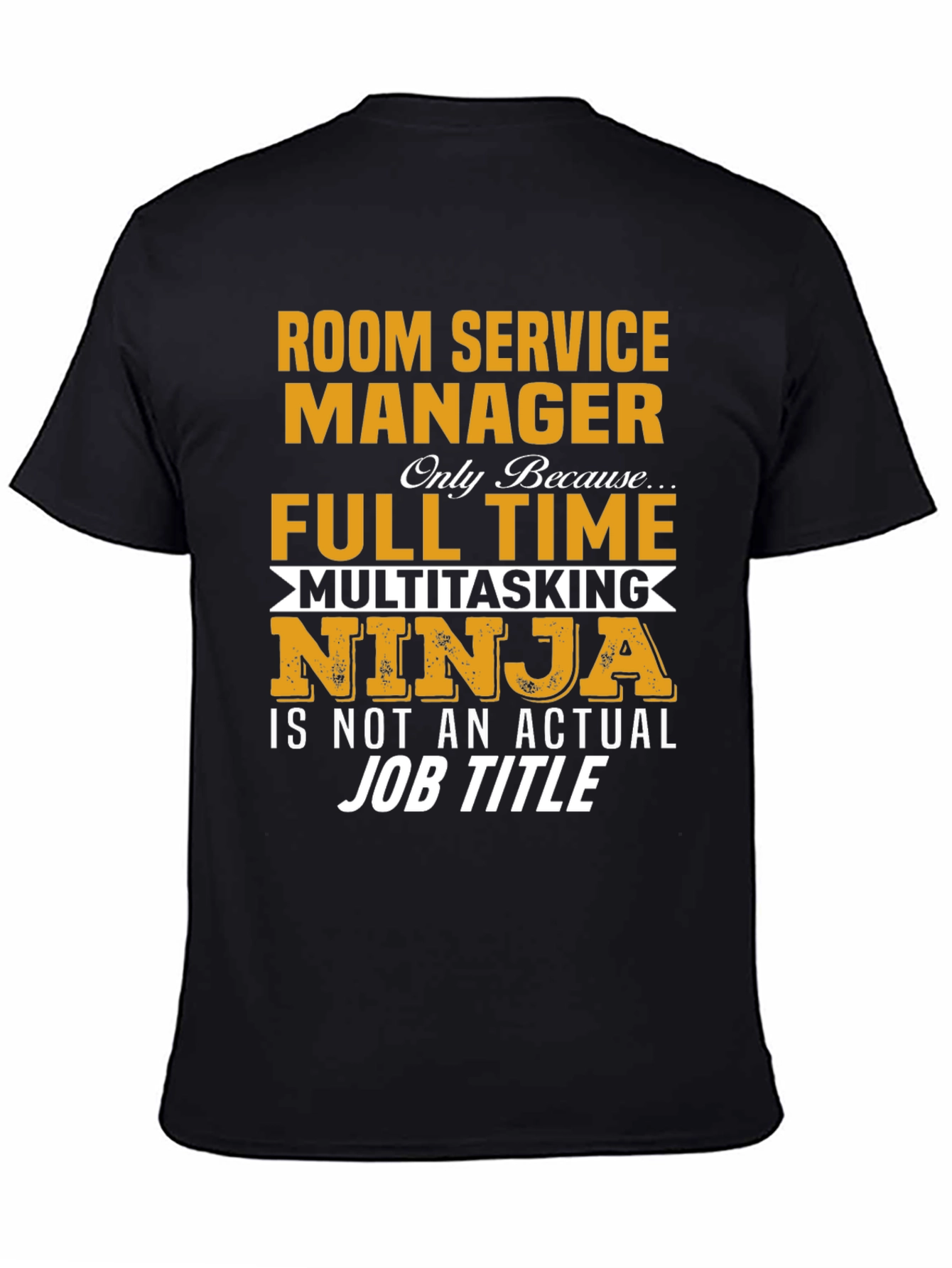 Room Service Manager Novelty T-Shirt