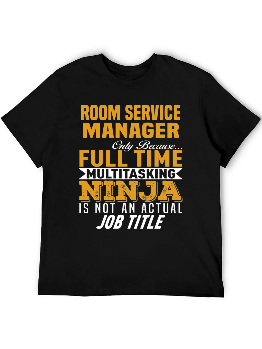 Room Service Manager Novelty T-Shirt