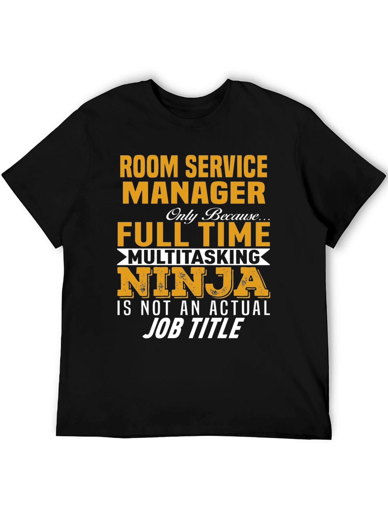 Room Service Manager Novelty T-Shirt