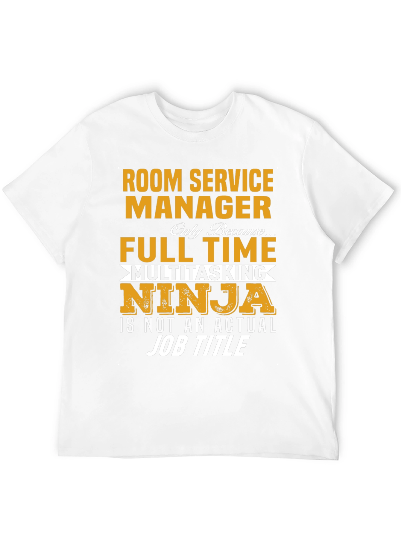 Room Service Manager Novelty T-Shirt