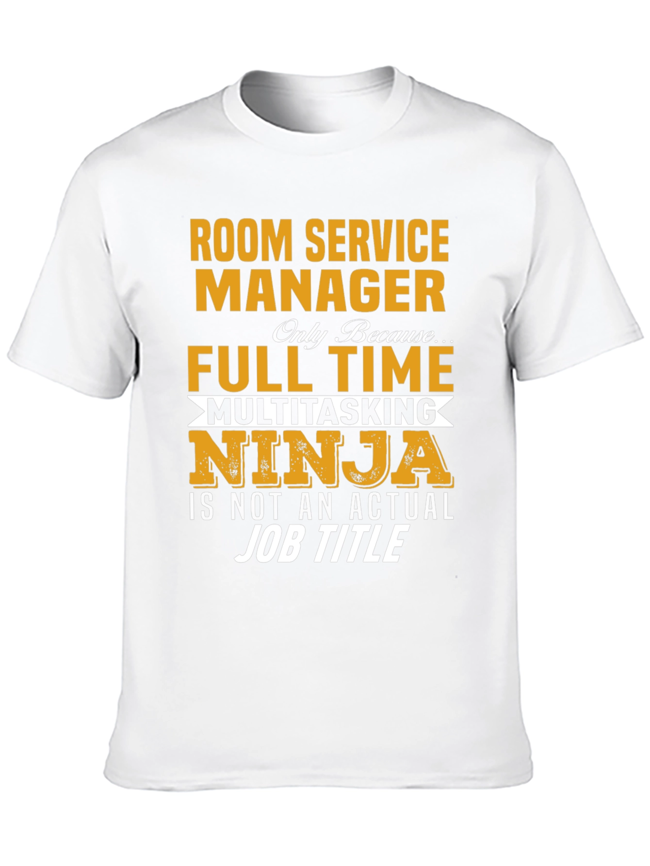 Room Service Manager Novelty T-Shirt