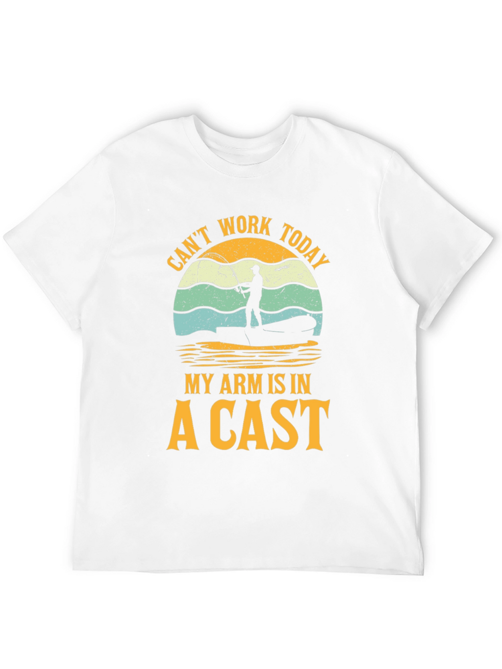 Fisherman T-Shirt - Cant Work Today