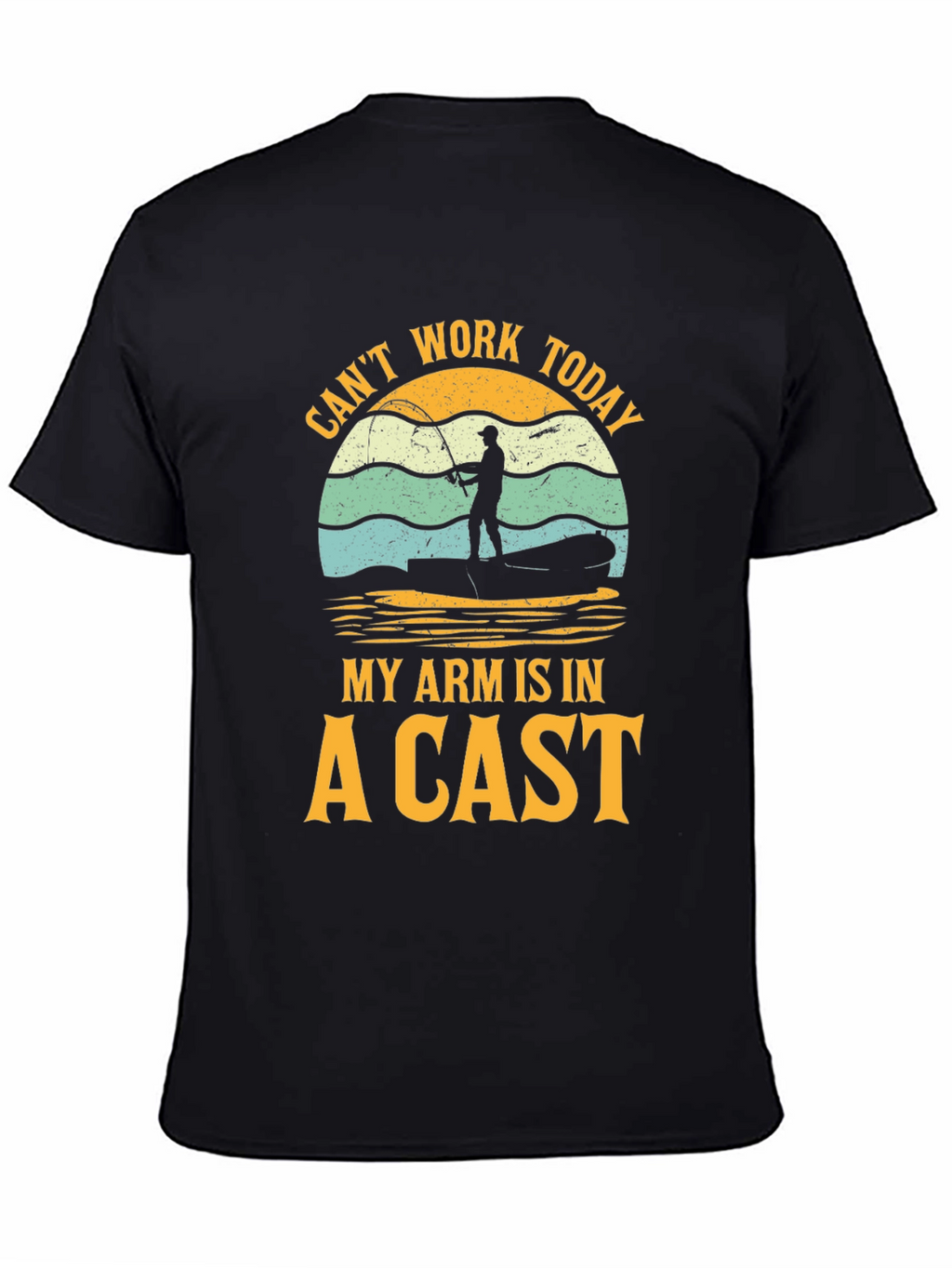 Fisherman T-Shirt - Cant Work Today