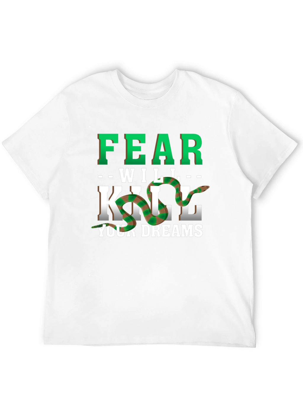 Fear Will Kill Your Dreams Snake Graphic Tee