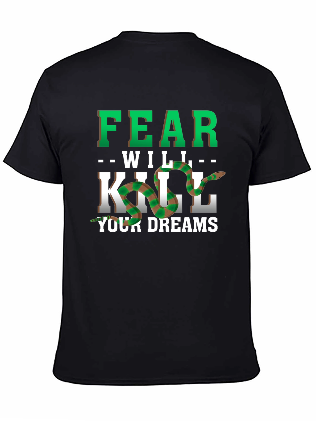 Fear Will Kill Your Dreams Snake Graphic Tee