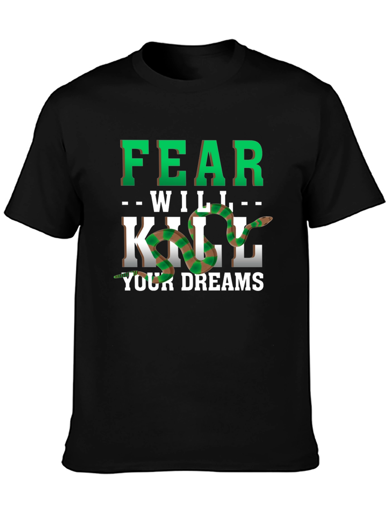 Fear Will Kill Your Dreams Snake Graphic Tee