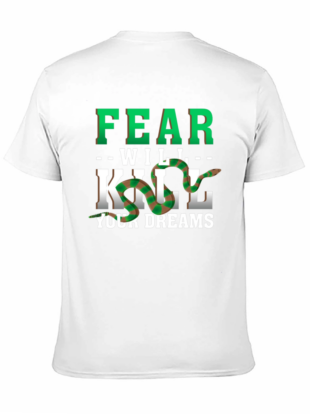 Fear Will Kill Your Dreams Snake Graphic Tee